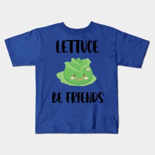 Lettuce Be Friends 2 Kids T-Shirt